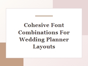 Crafted Pairings for Wedding Planner Layouts