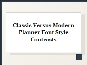 Classic Versus Modern Planner Font Contrasts