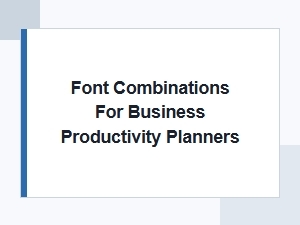 Productive Fonts for Your Business Planner Layouts