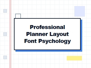 The Psychology of Fonts in Professional Planner Layouts