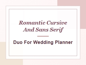 Script & Scroll: a Wedding Planner's Perfect Font Duo